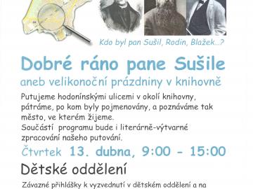 Plakát k akci „Dobré ráno pane Sušile aneb velikonoční prázdniny v knihovně" - autorkou plakátu je paní Mgr. Veronika Kundratová
